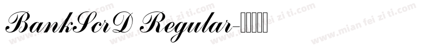 BankScrD Regular字体转换